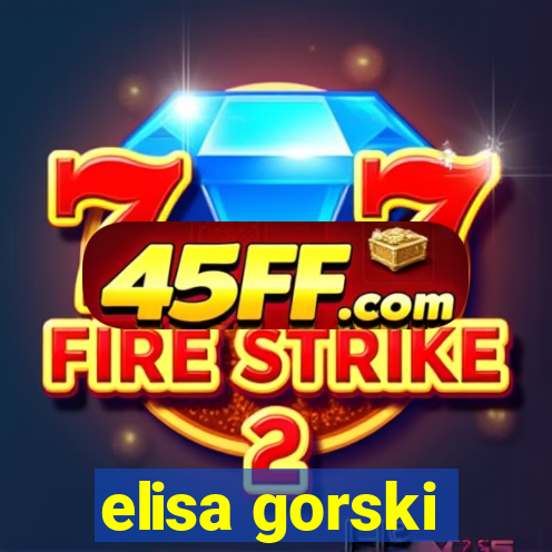 elisa gorski